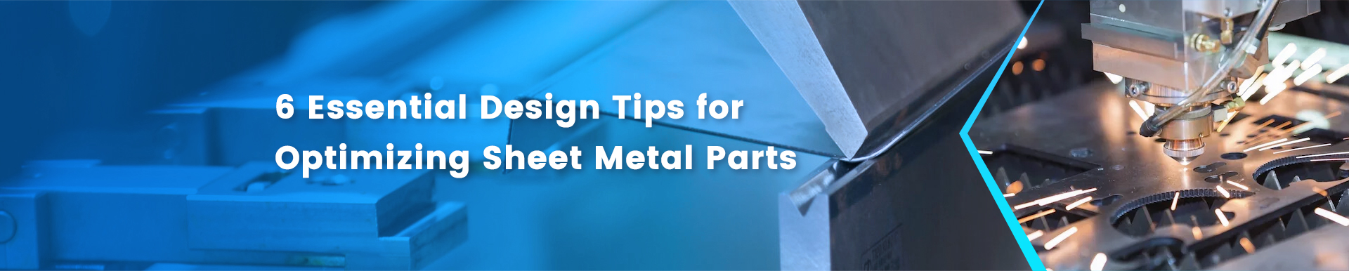 6 Essential Design Tips for Optimizing Sheet Metal Parts